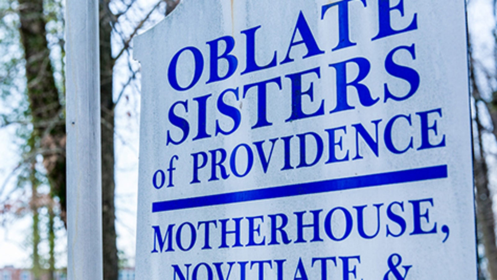 Outdoor sign for the Oblate Sisters of Providence.