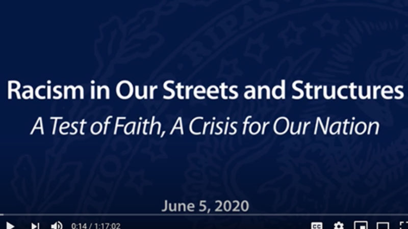Screenshot with the words &quot;Racism in Our Streets and Structures: A Test of Faith, A Crisis for Our Nation