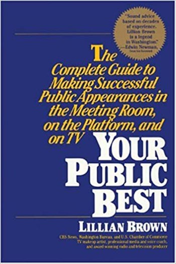 Cover of The longtime educator's most notable book was Your Public Best: The Complete Guide To Making Successful Public Appearances In The Meeting Room, On The Platform, And On TV