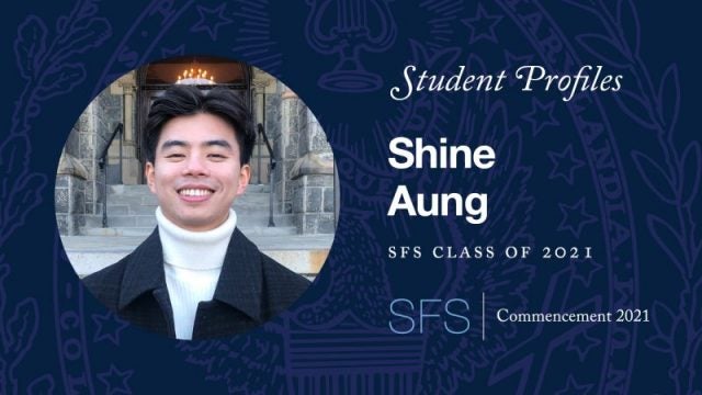 Headshot of Shine Aung with test &quot;Student Profiles Shine Aung SFS Class of 2021&quot;