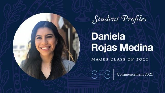 Headshot of Daniela Rojas Medina with test &quot;Student Profiles Daniela Rojas Medina MAGES Class of 2021&quot;