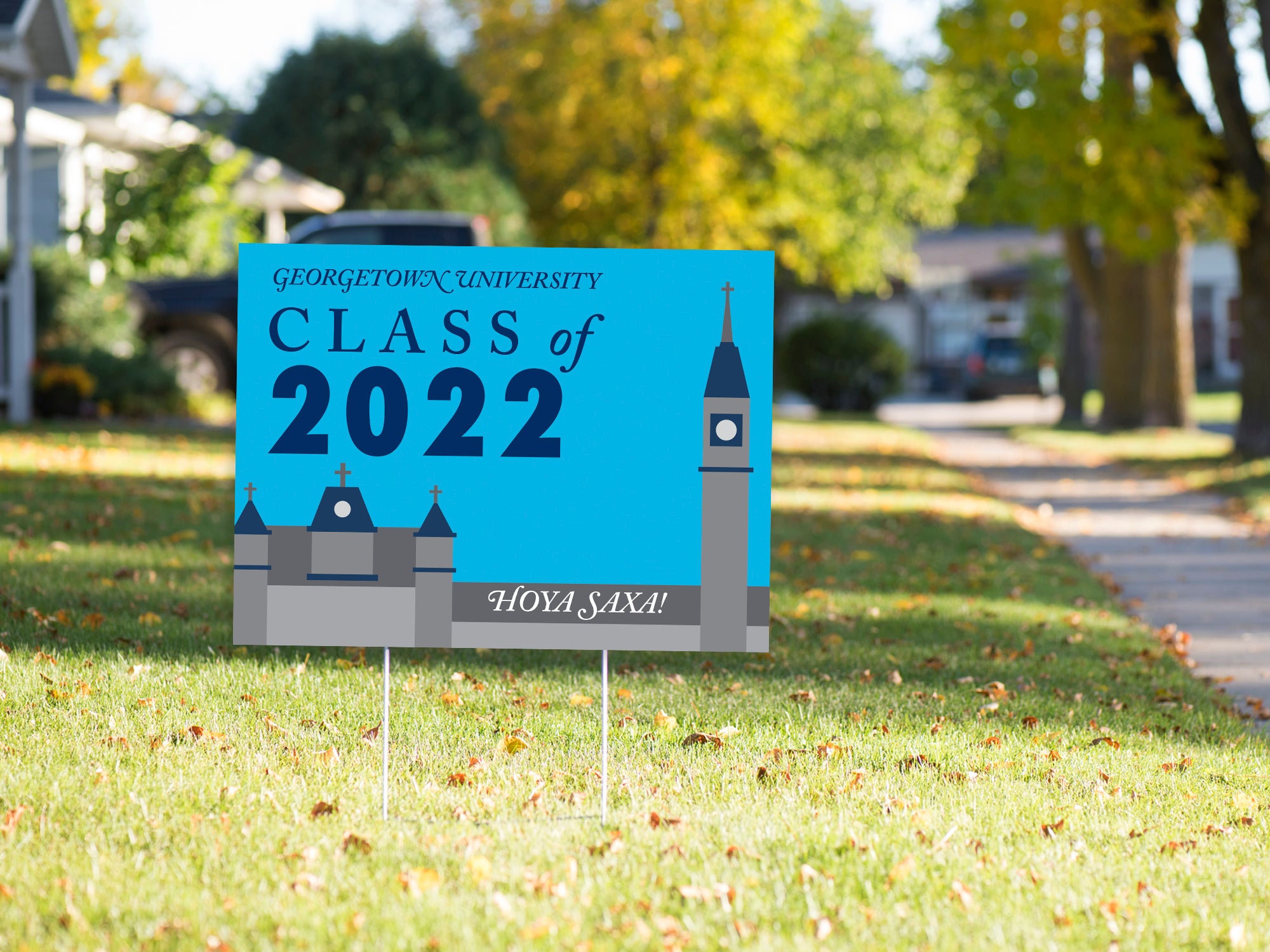 Yard sign with the skyline of Healy Hall and the text "Georgetown University Class of 2022 Hoya Saxa"