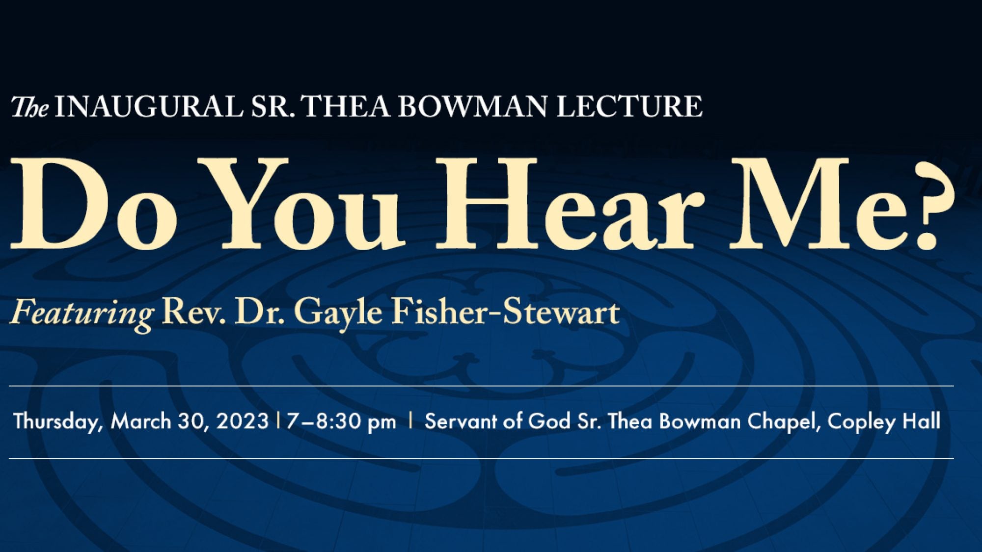 Graphic with text, &quot;Inaugural St. Thea Bowman Lecturer: Do You Hear Me?: With Dr. Gayle Fisher Stewart.&quot;
