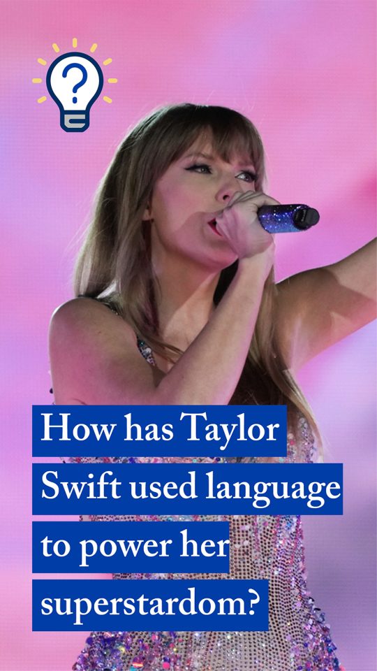 Taylor Swift performing with text &quot;How has Taylor Swift used language to power her superstardom?&quot;