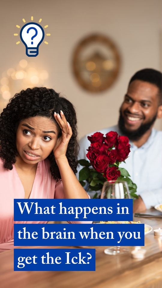 Woman with look of disgust with text that says What happens in the brain when you get the Ick?