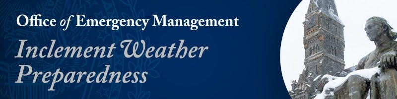 Banner reading, "Office of Emergency Management Inclement Weather Preparedness" with snowy picture of Healy Hall.